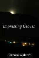Cover for 'Impressing Heaven'