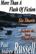 More Than A Flash Of Fiction by Paul Andrew Russell