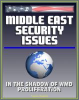 Cover for 'Middle East Security Issues: In the Shadow of Weapons of Mass Destruction Proliferation - WMD, Iran, Iraq, Israel, Persian Gulf, Arab Perspectives'
