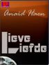 Lieve liefde by AnaÃ¯d Haen