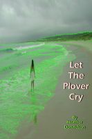 Cover for 'Let The Plover Cry'
