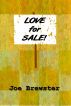 Love for Sale : Short Sex Fiction Erotica by Joe Brewster