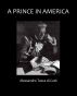 A Prince in America by Alessandro Tasca di CutÃ²