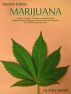 MARIJUANA - Guide to Buying, Growing, Harvesting, and Making Medical Marijuana Oil and Delicious Candies to Treat Pain and Ailments by Marcy Gregg