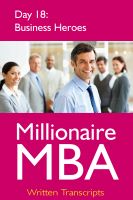 Cover for 'Millionaire MBA Day 18: Business Heroes'