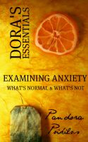 Cover for 'Dora's Essentials - Examining Anxiety (What's Normal & What's Not?)'