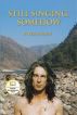 Still Singing, Somehow by Rob Rideout