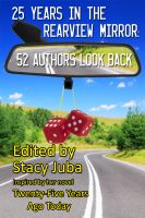 Cover for '25 Years in the Rearview Mirror: 52 Authors Look Back'