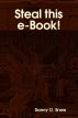 Steal this e-Book! by Danny O. Snow
