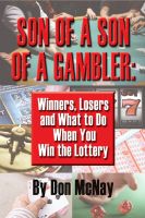 Cover for 'Son of a Son of a Gambler: Winners, Losers, and What to Do When You Win the Lottery'