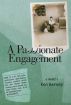 A Passionate Engagement: A Memoir by Ken Harvey