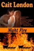 Night Fire by Cait London