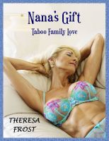 Cover for 'Nana's Gift: Taboo Family Love'