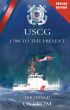 The United States Coast Guard: 1790 to the Present (Revised) by Thomas P. Ostrom