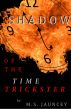 Shadow of the Time Trickster by Mark Jauncey
