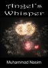 Angel's Whisper by Muhammad Nasim