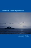Cover for 'Beware the Bright Moon'