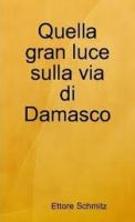 Cover for 'Quella gran luce sulla via di Damasco'