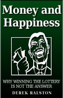 Cover for 'Money and Happiness: Why Winning the Lottery Isn't the Answer'