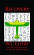 Recovery. The Second Manuscript of the Richards' Trust. by W.J. Cherf