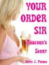 Your Order Sir - Heather's Story by David J. Peters