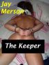 The Keeper (BDSM erotica) by Jay Merson
