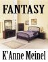 Fantasy by K'Anne Meinel