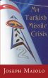 My Turkish Missile Crisis by X-Comm eBooks