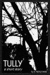 Tully: a short story by D. Patrick Miller 