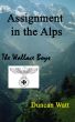 Assignment in the Alps by Duncan Watt