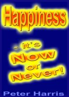 Cover for 'Happiness - it's Now or Never'