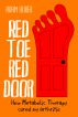 Red Toe, Red Door  - How Metabolic Therapy cured my arthritis by Adam Huber