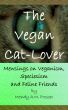 The Vegan Cat-Lover by Wendy A.M. Prosser