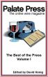 Palate Press: The online wine magazine, The Best of the Press, Volume I by David Honig