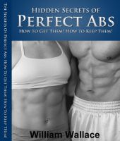 Cover for 'Hidden Secrets of Super Perfect Abs: How to Get Them, How to Keep Them!'