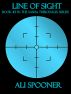 Line of Sight by Ali Spooner