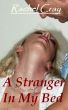 A Stranger in My Bed by Rachel Cray