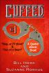 Cuffed: Stop, Or I'll Shoot and Out on a Beam by Bill Howe