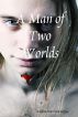 A Man of Two Worlds by Andrea Dean Van Scoyoc