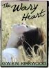The Wary Heart by Gwen Kirkwood