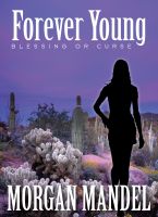 Cover for 'Forever Young: Blessing or Curse'