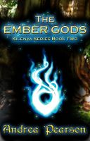 Cover for 'The Ember Gods (Kilenya Series, 2)'