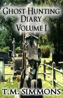 Cover for 'Ghost Hunting Diary Volume I'