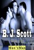 Man's Man by B. J. Scott