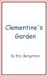 Clementine's Garden by Eric Bergstrom