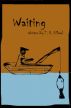 Waiting by T. D. Hilliard