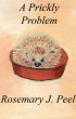 A Prickly Problem by Rosemary Peel