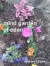 Mind Garden of Eden by Sydney Chase
