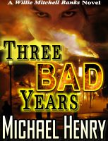 Cover for 'Three Bad Years'