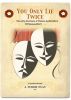 'You Only Lie Twice' - The Early Adventures of Thomas Hoodwinkle & Bill Jacques-Pierre by Matthew Howorth